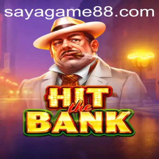 HitTheBank: An Exciting New Entry From SayaGame